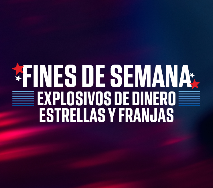 Fines de Semana de Explosión de Efectivo Estrellas + Franjas